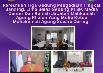 Peresmian Tiga Gedung Pengadilan Tingkat Banding