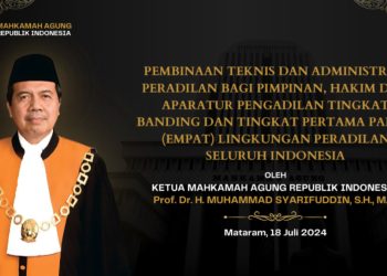 Pembinaan Teknis dan Administrasi Peradilan bagi Pimpinan, Hakim, dan Aparatur Pengadilan di 4 Lingkungan Peradilan Umum